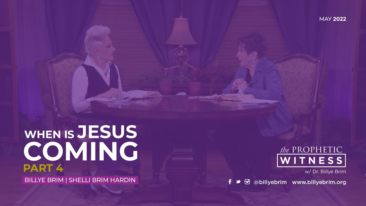 Prophetic Witness: When is Jesus Coming? Part 4
