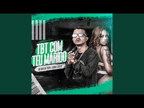 Tbt Com Teu Marido