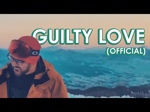 The Lyrical - Guilty Love (OFFICIAL)