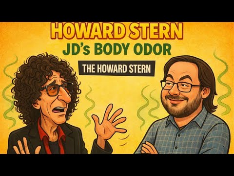JD's Body Odor 05 09 2007 - howard sten show l 𝗧𝗵𝗲 𝗛𝗼𝘄𝗮𝗿𝗱 𝗦𝘁𝗲𝗿𝗻 𝗦𝗵𝗼𝘄