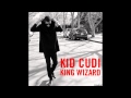 Kid Cudi - King Wizard (Explicit)
