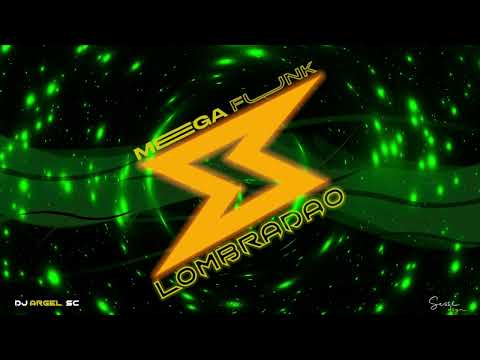 MEGA FUNK LOMBRADÃO - (DJ ARGEL SC) - 2022