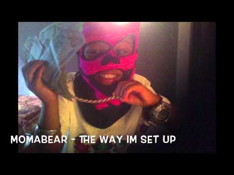 MOMABEAR - THE WAY IM SET UP