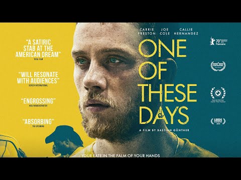 ONE OF THESE DAYS Official Trailer (2022) Starring Joe Cole