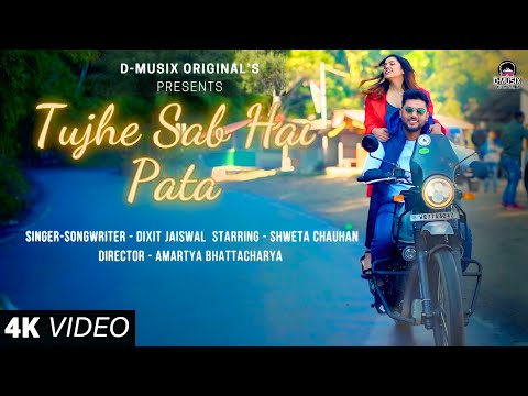 Tujhe Sab Hai Pata - D-Musix Original, Dixit Jaiswal (Official Music Video)