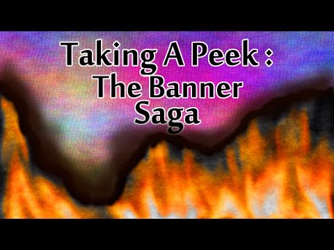 Taking A Peek: The Banner Saga (Review)