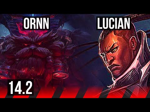 ORNN vs LUCIAN (TOP) | Rank 13 Ornn | TR Master | 14.2