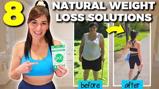 8 NATURAL WEIGHT LOSS Solutions I Did to Lose 50Lbs in 3 Months