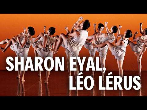 Léo Lérus et Sharon Eyal sont aujourd’hui des figures emblématiques de 