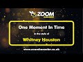 Whitney Houston - One Moment In Time - Karaoke Version from Zoom Karaoke
