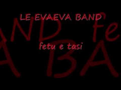 Le Evaeva Band - Fetu e tasi
