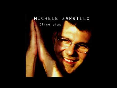Cinco Días - Michele Zarrillo