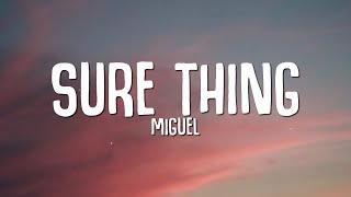 Miguel - Sure Thing (Lyrics)