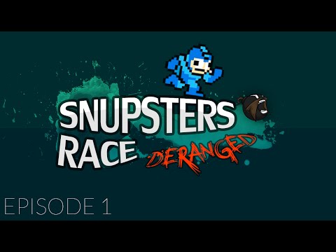 Snupsters Race Deranged - Mega Man, Inverted Controls (S01E01)