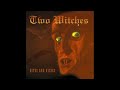 Two Witches - The Angel of Pain