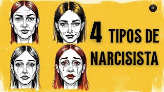 OS 4 TIPOS DE NARCISISTAS E COMO IDENTIFICAR CADA UM