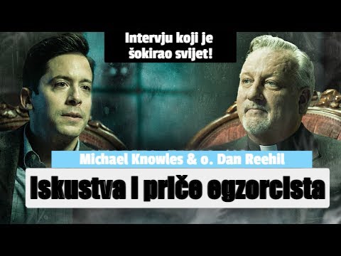Intervju koji je šokirao svijet: Egzorcist o. Dan Reehil & Michael Knowles (Daily Wire)