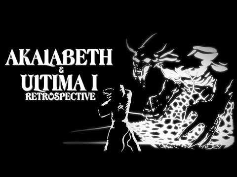 Akalabeth & Ultima I Retrospective | The First Age of Darkness