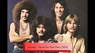 Journey - You're On Your Own (1976)