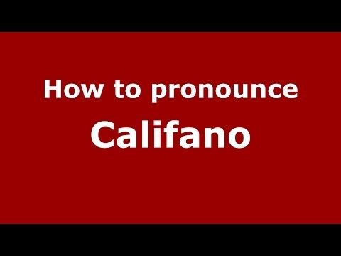 How to pronounce Califano (Italian/Italy) - PronounceNames.com