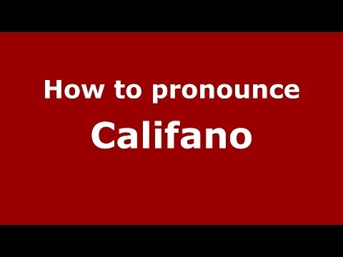 How to pronounce Califano