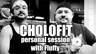 CholoFit Personal Session with Fluffy