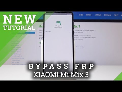 How to Unlock FRP in XIAOMI Mi Mix 3 - Bypass Google Verification in XIOAMI