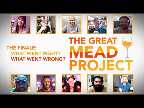 The GREAT Mead Project: Part Two, The Finale