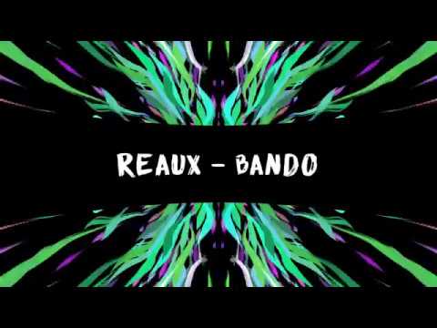 REAUX - Bando