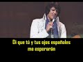 ELVIS PRESLEY - Spanish eyes ( con subtitulos en español ) BEST SOUND