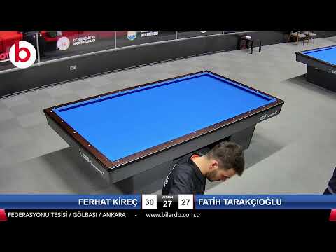 FERHAT KİREÇ & FATİH TARAKÇIOĞLU Bilardo Maçı - 2022 ERKEKLER 1.ETAP-2.TUR