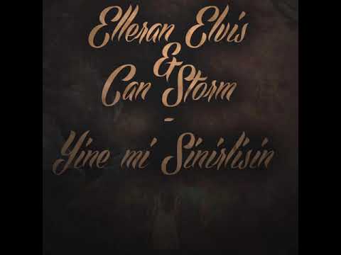 Can Storm Yine mi Sinirlisin ? (FT Elleran Elvis) 2013