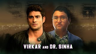 Virkar & Dr. Sinha | Chakravyuh - An Inspector Virkar Crime Thriller | Prateik Babbar | MX Player