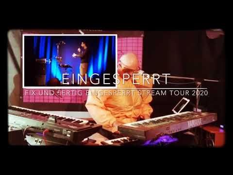 Fix und Fertig live eingesperrt streaming tour 2020
