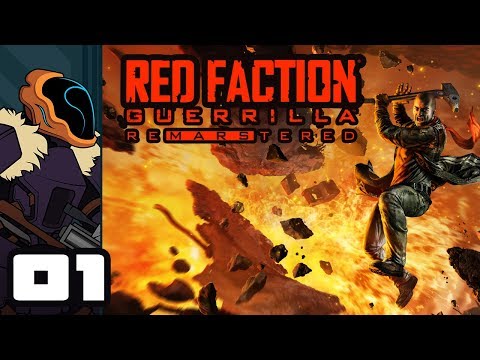 Let's Play Red Faction Guerrilla Re-Mars-tered - PC Gameplay Part 1 - It's Hammertime!