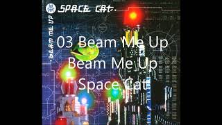 03 Beam Me Up - Beam Me Up