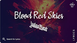 Judas Priest - Blood Red Skies (Lyrics video for Desktop)