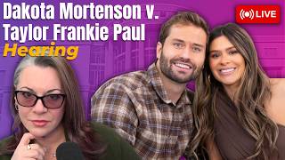 LIVE COURT | Dakota Mortenson v. Taylor Frankie Paul - Protective Order Hearing