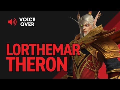 Lorthemar Theron Voice Over - Patch 8.2.0