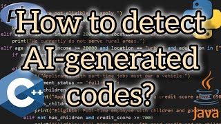 How To Detect AI-generated Codes?