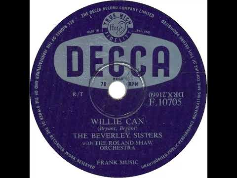 UK New Entry 1956 (59) Beverley Sisters - Willie Can