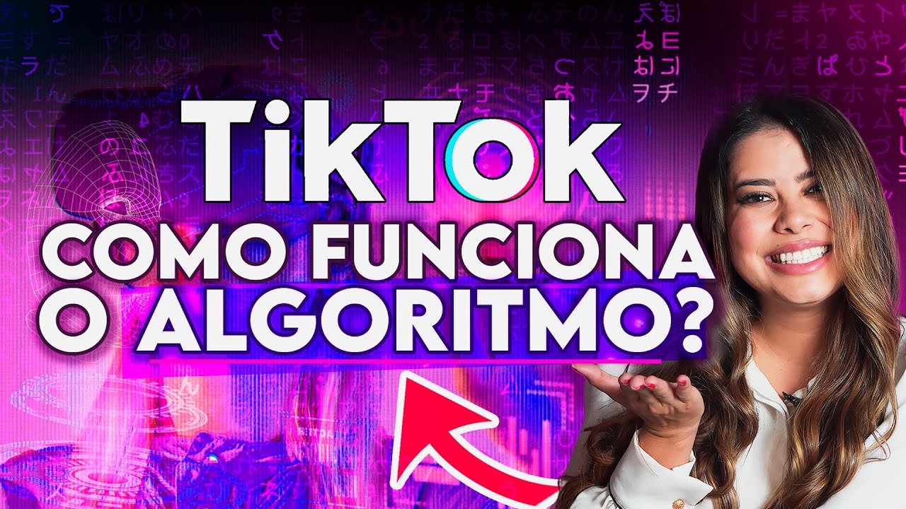 Como funciona o ALGORITMO DO TIKTOK em 2024?