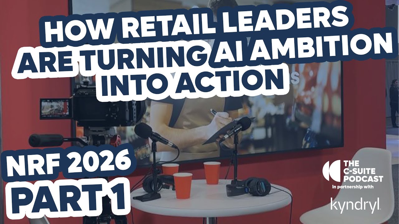 Inside NRF Part 1 of 3: How Retail Leaders Are Turning AI Ambition into Action