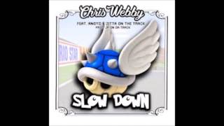 Chris Webby ft. Anoyd &amp; Jitta On The Track - Slow Down (Instrumental) (Loop)
