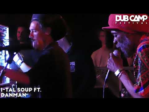 𝔻𝕌𝔹 ℂ𝔸𝕄ℙ 𝔽𝕖𝕤𝕥𝕚𝕧𝕒𝕝 ₂₀₂₂ | I-TAL SOUP ft. DANMAN ▶ "Swagatam Jahzz" 10KLIONS01369 ①