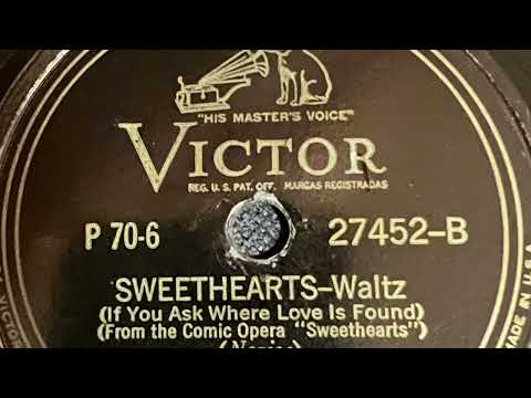 Sweethearts - Wayne King And His Orchestra 1936