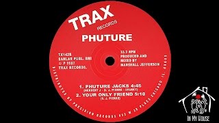 Phuture - Your Only Friend video