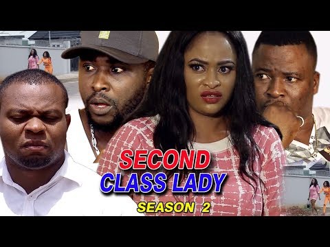 SECOND CLASS LADY SEASON 2 - New Movie 2019 Latest Nigerian Nollywood Movie full HD