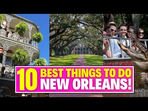 10 BEST Things To Do In New Orleans, Louisiana