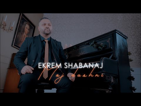 Ekrem Shabanaj - Moj dashni (Official Video 4K)
